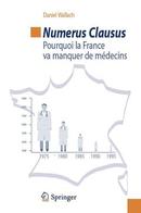 Numerus clausus. Pourquoi la France va manquer de médecins