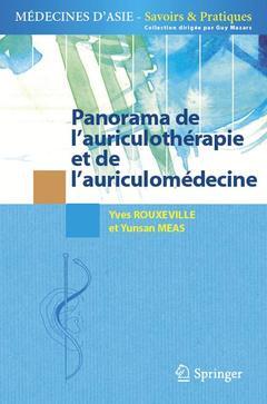 Panorama de l'auriculothérapie et de l'auriculomédecine - Guy Mazars, Yunsan MEAS, Yves ROUXEVILLE - Springer