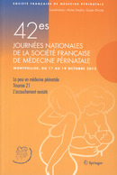 42e Journées nationales de médecine périnatale (Montpellier, du 17 au 19 octobre, 2012). La peur en médecine périnatale, Trisomie 21, l'accouchement revisité