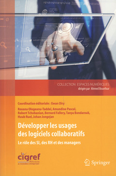 Développer les usages des logiciels collaboratifs. Le rôle des SI, des RH et des managers (collection Espaces numériques) -  - Springer