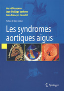 Syndromes aortiques aigus. Aspects modernes de la physiopathologie, du diagnostic & du traitement