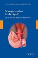 Pathologie vasculaire du tube digestif. Physiopathologie, diagnostic et traitement