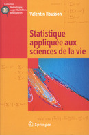 Statistique appliquée aux sciences de la vie (collection Statistique et probabilités appliquées)