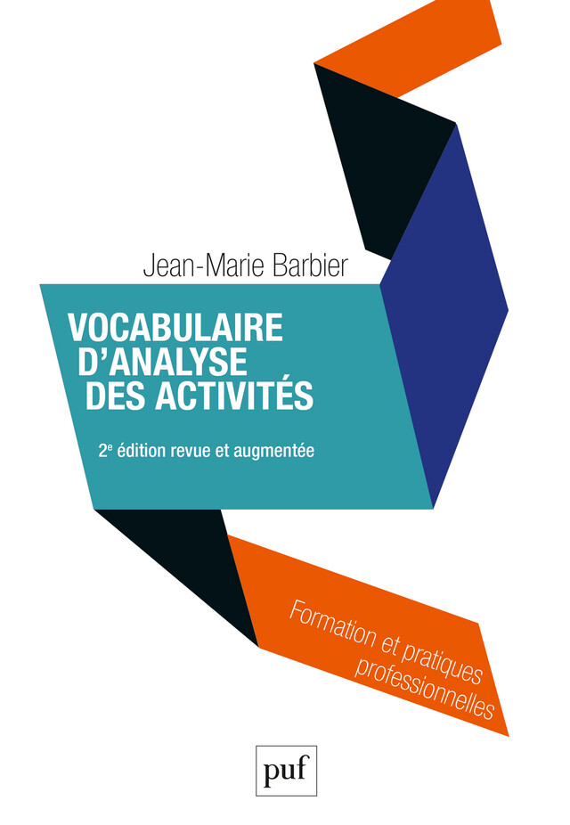 Vocabulaire d'analyse des activités - Jean-Marie Barbier - Presses Universitaires de France
