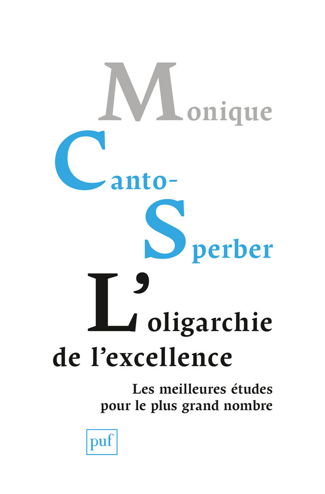 L'oligarchie de l’excellence - Monique Canto-Sperber - Presses Universitaires de France