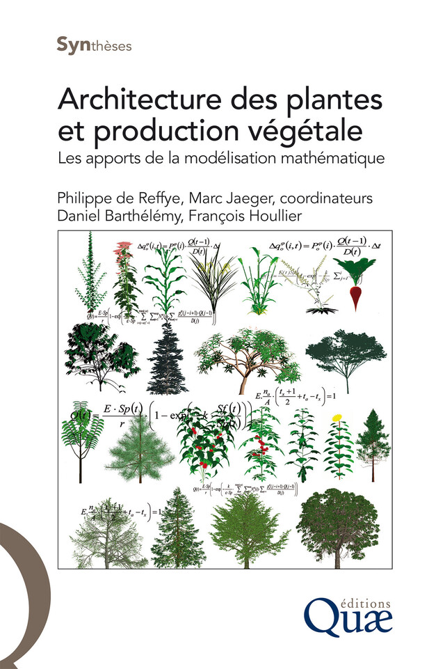 Architecture et croissance des plantes - Philippe de Reffye, Marc Jaeger, François Houllier, Daniel Barthélémy - Quæ
