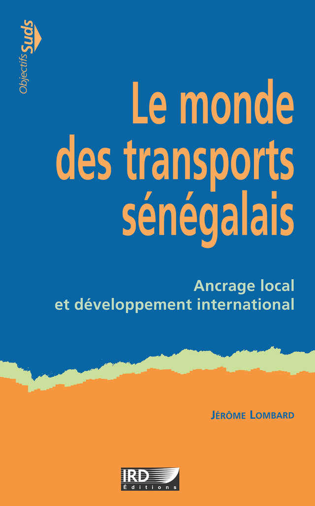 Le monde des transports sénégalais - Jérôme Lombard - IRD Éditions