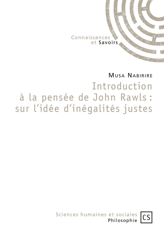Introduction à la pensée de John Rawls : sur l'idée d'inégalités justes - Musa Nabirire - Connaissances & Savoirs