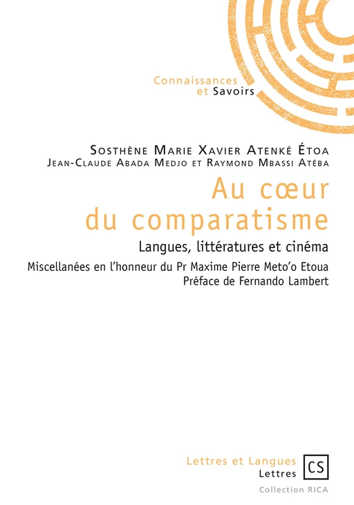 Au cœur du comparatisme - Sosthène Marie Atenké Étoa, Jean-Claude Abanda Medjo, Raymond Mbassi Ateba - Connaissances & Savoirs