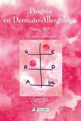 Progrès en Dermato-Allergologie - GERDA 2016