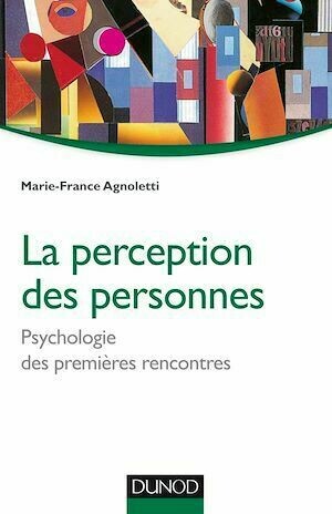 La perception des personnes - Marie-France Agnoletti - Dunod