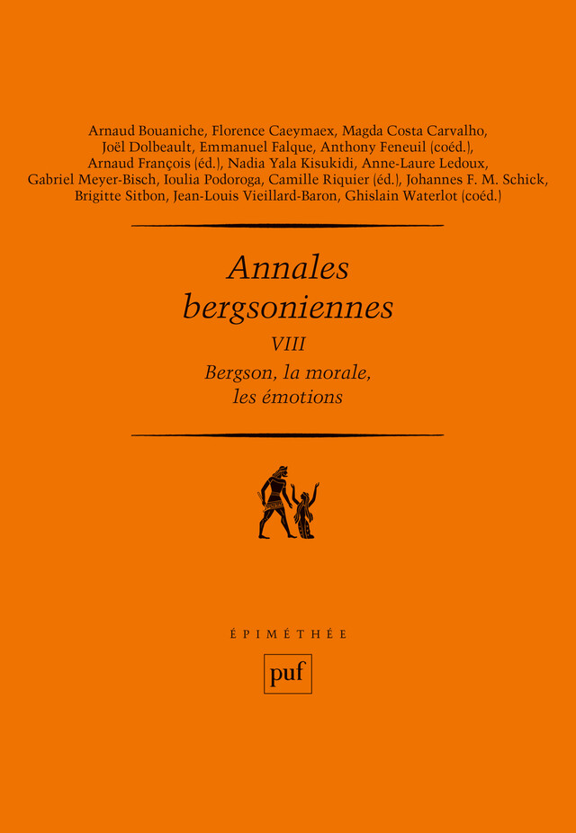 Annales bergsoniennes, VIII - Arnaud François, Camille Riquier - Presses Universitaires de France