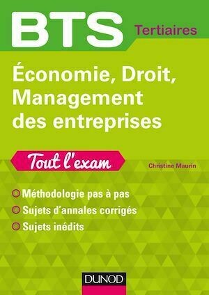 Economie, Droit, Management des entreprises - Tout l'exam - Christine Maurin - Dunod