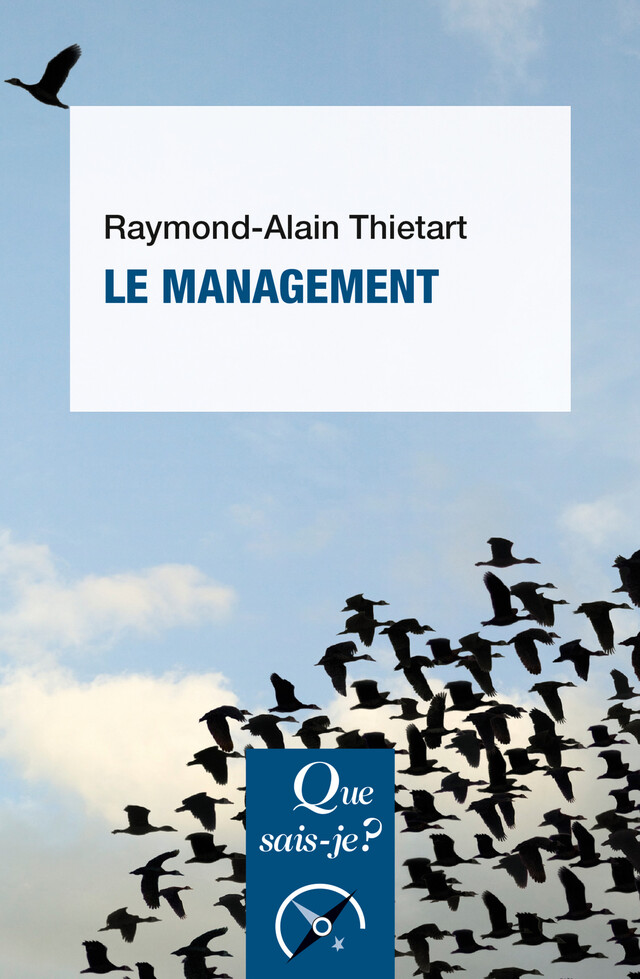 Le management - Raymond-Alain Thietart - Que sais-je ?