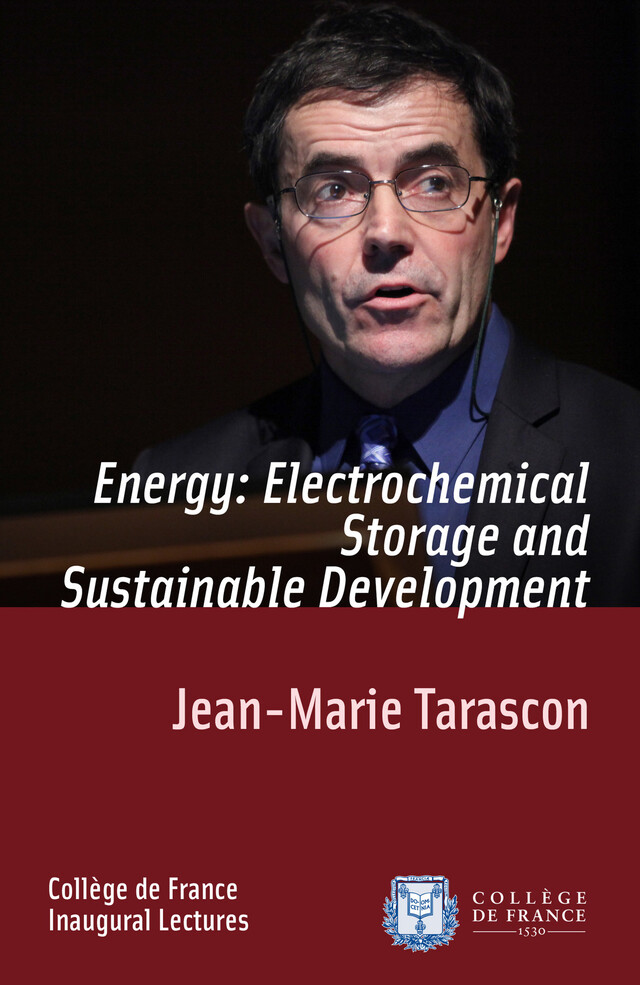 Energy: Electrochemical Storage and Sustainable Development - Jean-Marie Tarascon - Collège de France