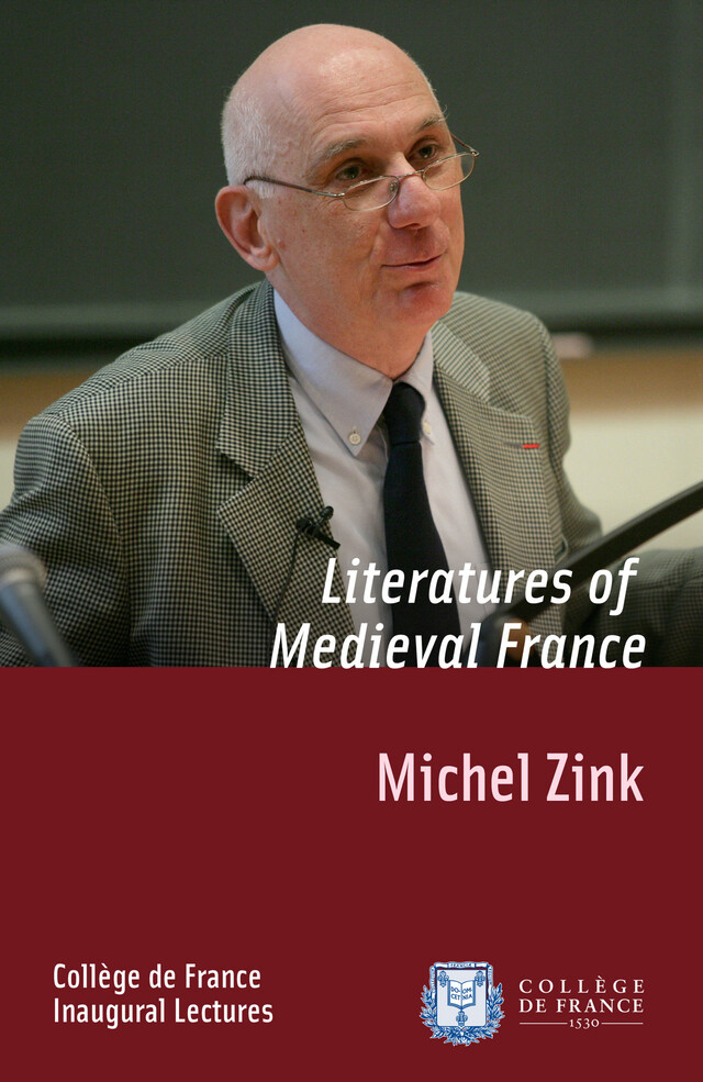Literatures of Medieval France - Michel Zink - Collège de France