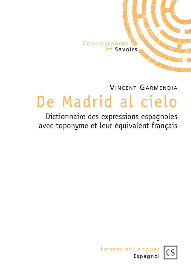 De Madrid al cielo - Vincent Garmendia - Connaissances & Savoirs