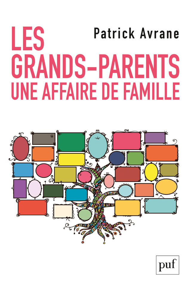 Les grands-parents. Une affaire de famille - Patrick Avrane - Presses Universitaires de France