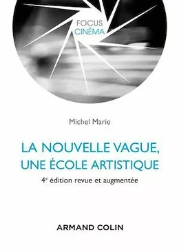 La nouvelle vague, une école artistique - 4e éd.