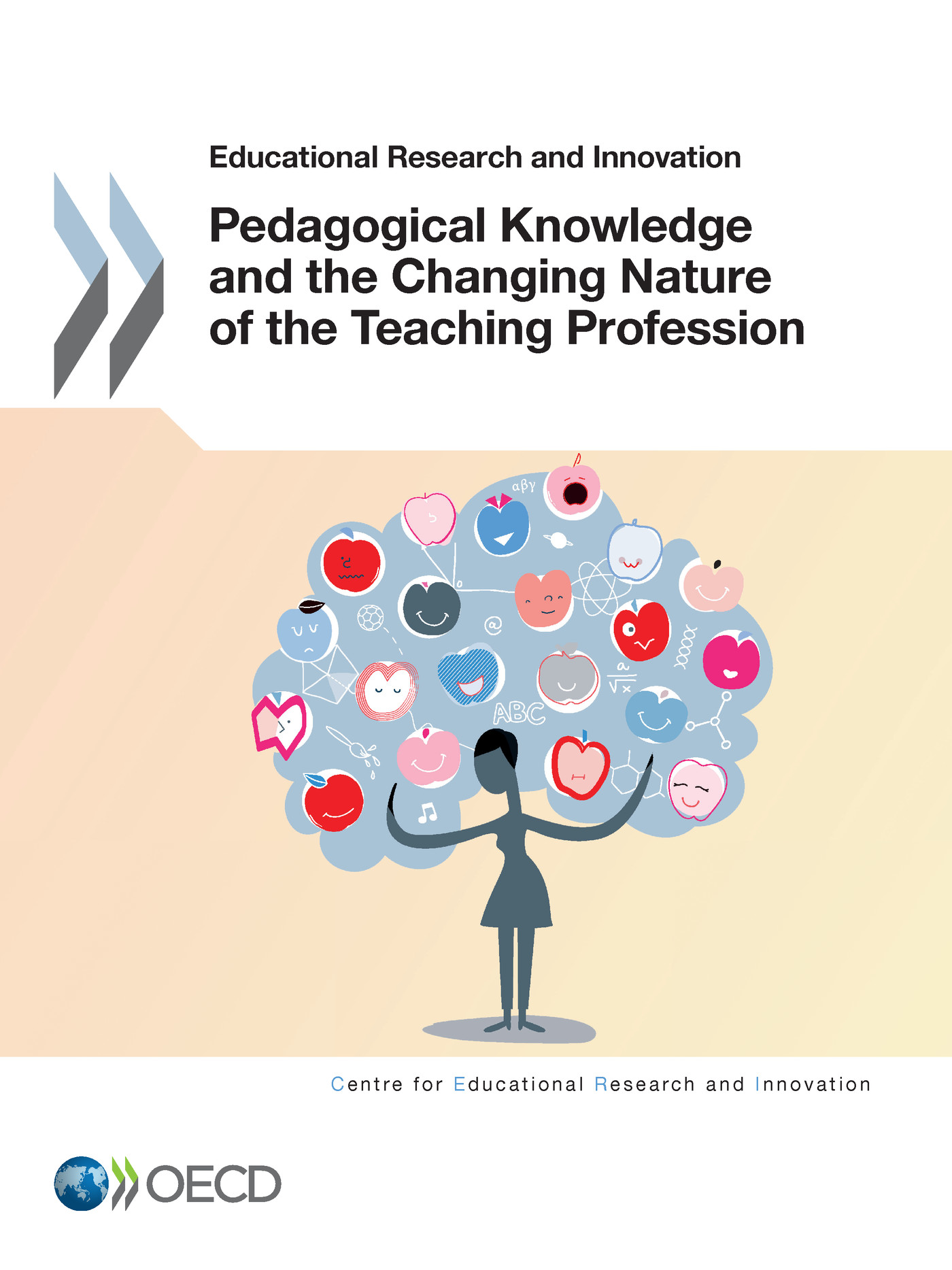 Pedagogical Knowledge and the Changing Nature of the Teaching Profession -  Collectif - OCDE / OECD