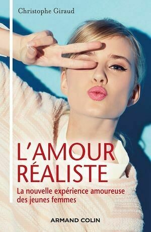 L'amour réaliste - Christophe Giraud - Armand Colin