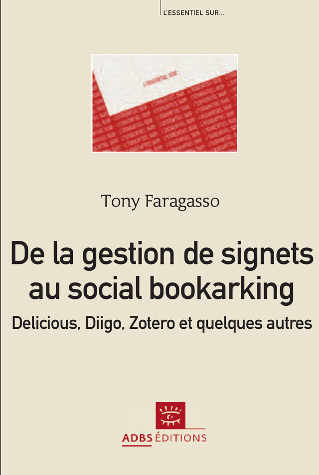 De la gestion de signets au social bookmarking : Delicious, Diigo, Zotero et quelques autres - Tony Faragasso - ADBS