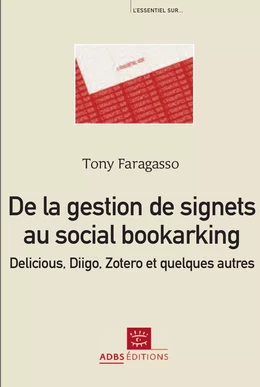 De la gestion de signets au social bookmarking : Delicious, Diigo, Zotero et quelques autres