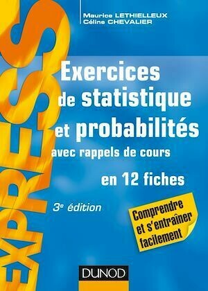 Exercices de statistique et probabilités - 3e éd. - Maurice Lethielleux, Céline Chevalier - Dunod