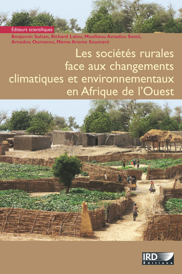 Les sociétés rurales face aux changements climatiques et environnementaux en Afrique de l’Ouest -  - IRD Éditions