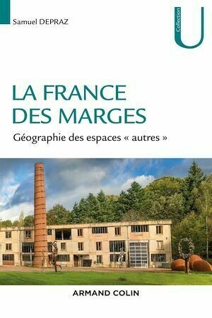 La France des marges - Samuel Depraz - Armand Colin