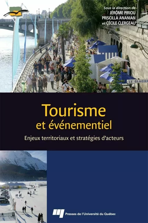 Tourisme et événementiel - Jérôme Piriou, Priscilla Ananian, Cécile Clergeau - Presses de l'Université du Québec