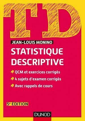 TD de statistique descriptive - 5e éd. - Jean-Louis Monino - Dunod