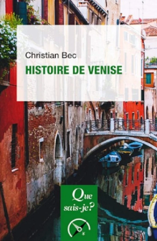 Histoire de Venise - Christian Bec - Humensis