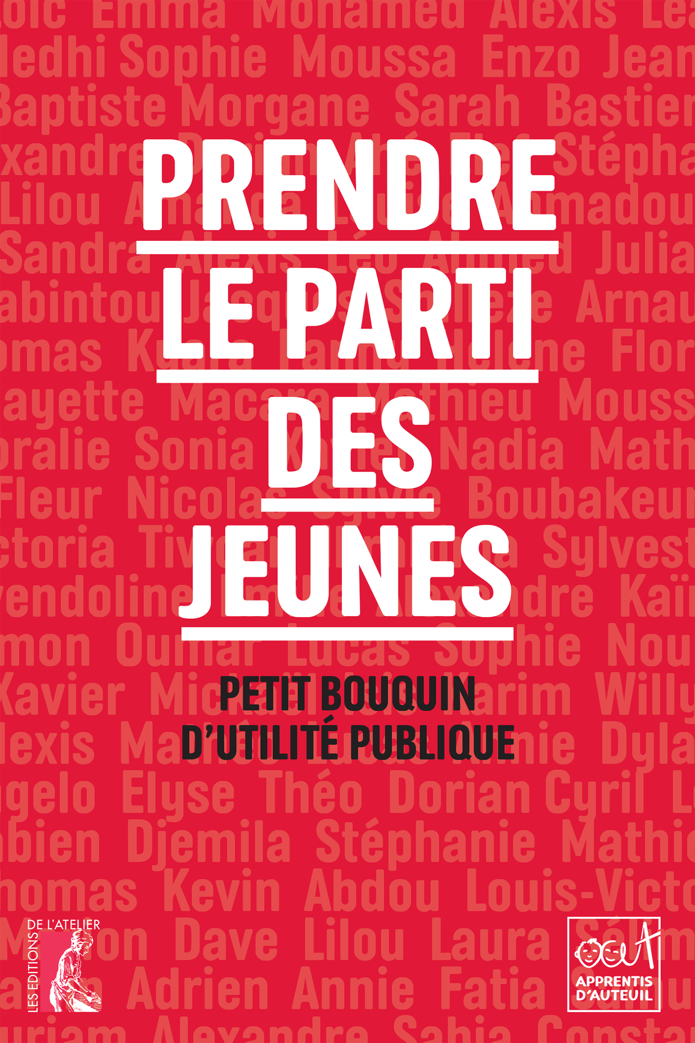 Prendre le parti des jeunes - Les Apprentis d'Auteuil - Éditions de l'Atelier