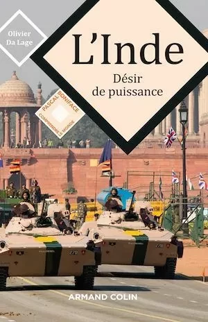 L'Inde, désir de puissance - Olivier Da Lage - Armand Colin