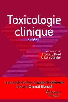 Toxicologie clinique - Alain Garnier - Médecine Sciences Publications