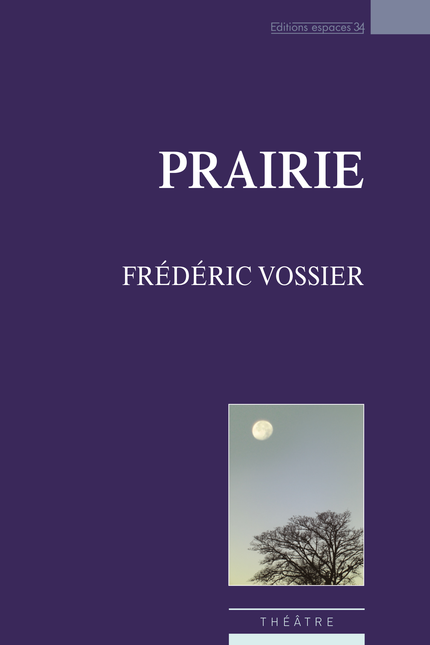 Prairie - Frédéric Vossier - Éditions Espaces 34