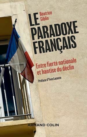 Le paradoxe français - Béatrice Giblin - Armand Colin