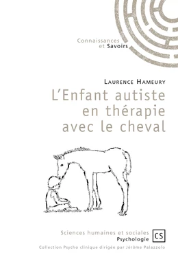 L'enfant autiste en thérapie avec le cheval