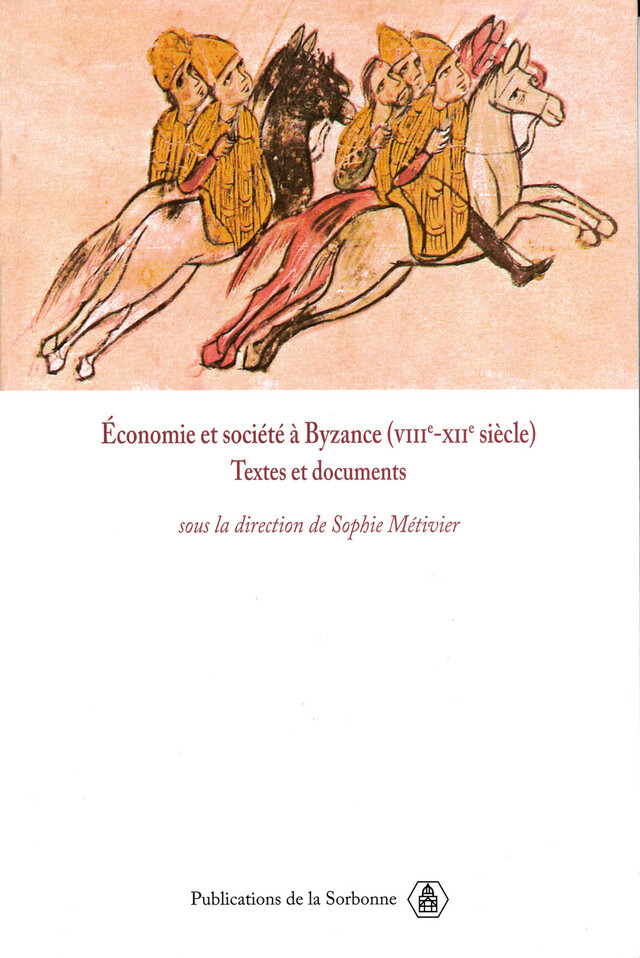 Économie et société à Byzance (VIIIe-XIIe siècle) -  - Éditions de la Sorbonne