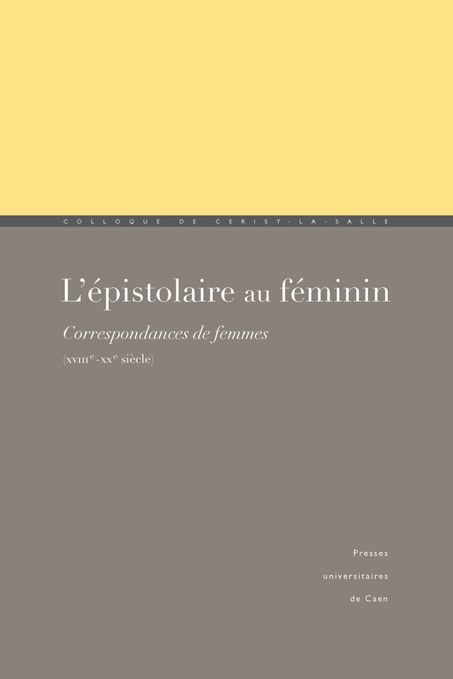 L'Épistolaire au féminin -  - Presses universitaires de Caen