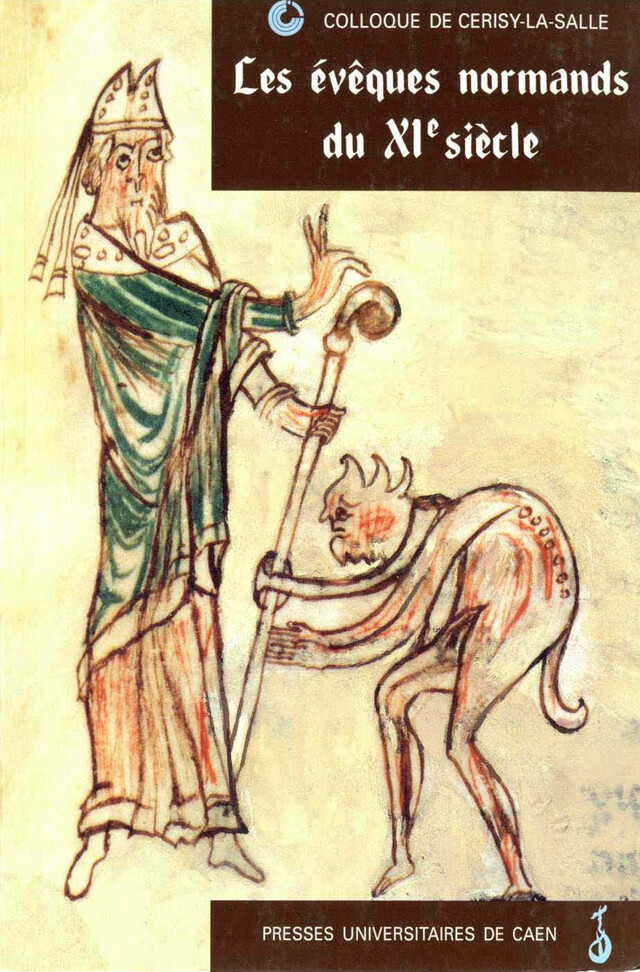Les Évêques normands du xie siècle -  - Presses universitaires de Caen