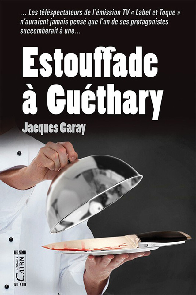 Estouffade à Guéthary - Jacques Garay - Cairn