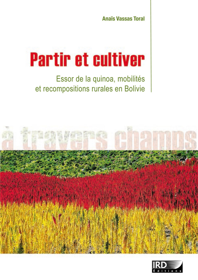 Partir et cultiver - Anaïs Vassas Toral - IRD Éditions