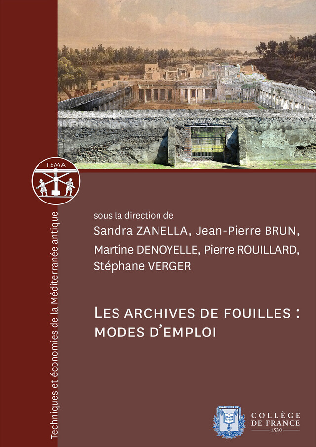 Les archives de fouilles : modes d’emploi -  - Collège de France
