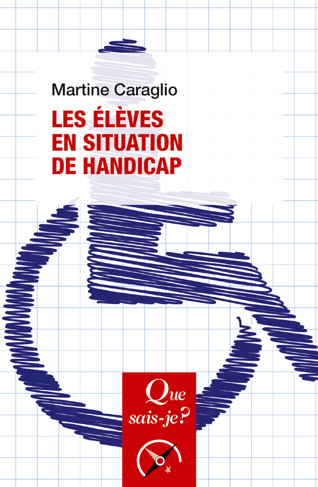 Les élèves en situation de handicap - Martine Caraglio - Presses Universitaires de France