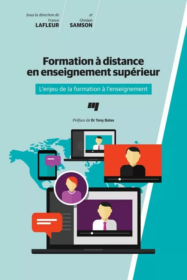 Formation à distance en enseignement supérieur - France Lafleur, Ghislain Samson - Presses de l'Université du Québec