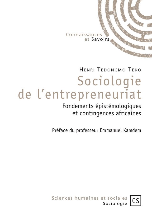 Sociologie de l'entrepreneuriat - Henri Tedongmo Teko - Connaissances & Savoirs