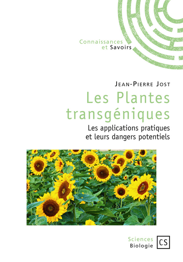 Les Plantes transgéniques - Jean-Pierre Jost - Connaissances & Savoirs