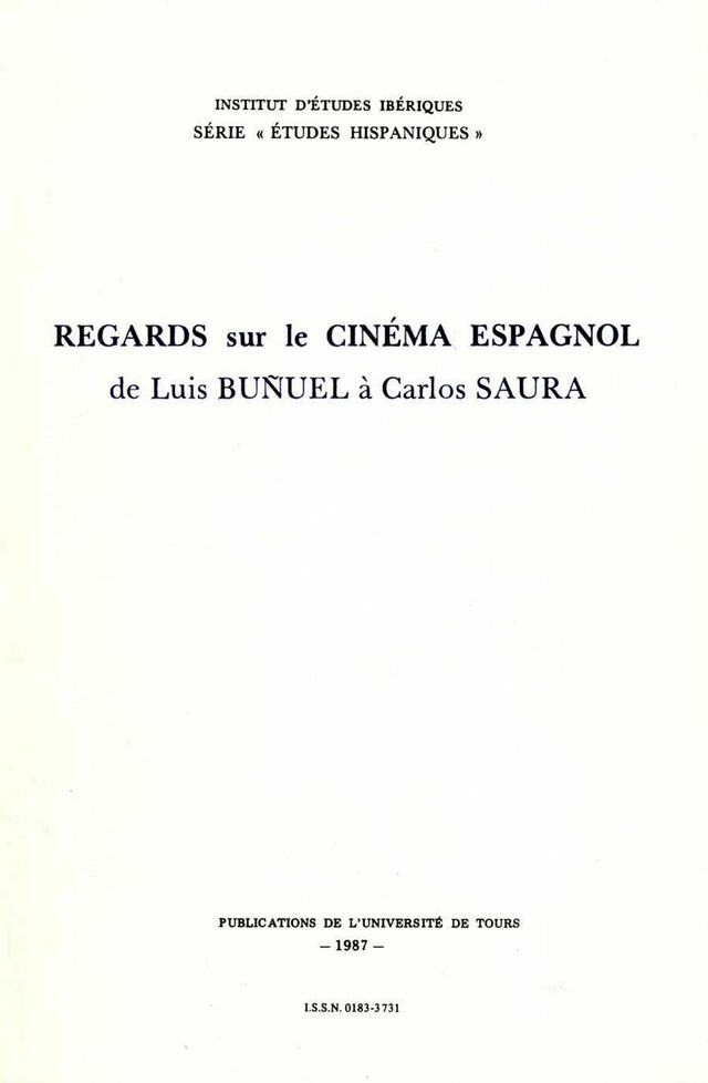 Regards sur le Cinéma espagnol de Luis Bunel à Carlos Saura -  - Presses universitaires François-Rabelais